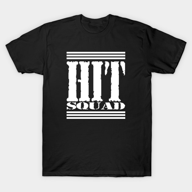 HIT SQUAD 2 T-Shirt by undergroundART